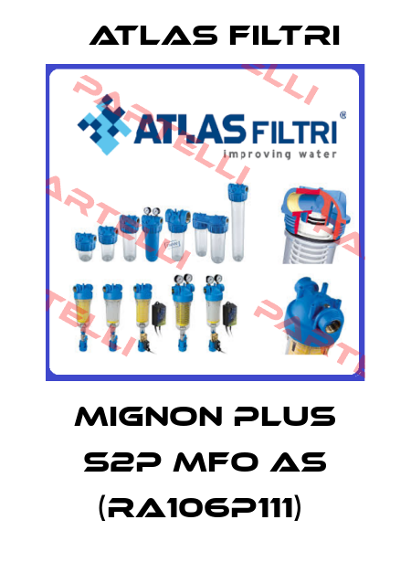 MIGNON PLUS S2P MFO AS (RA106P111)  Atlas Filtri