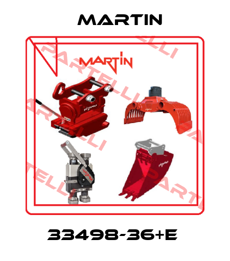 33498-36+E  Martin