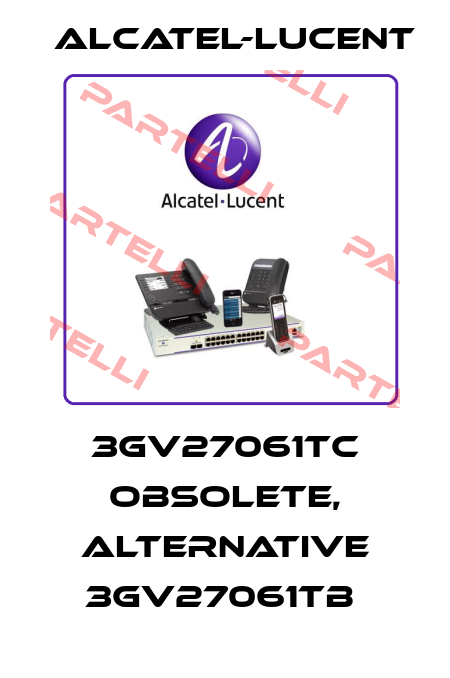 3GV27061TC OBSOLETE, alternative 3GV27061TB  Alcatel-Lucent