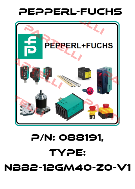 p/n: 088191, Type: NBB2-12GM40-Z0-V1 Pepperl-Fuchs