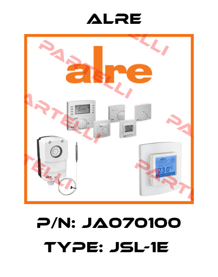 P/N: JA070100 Type: JSL-1E  Alre