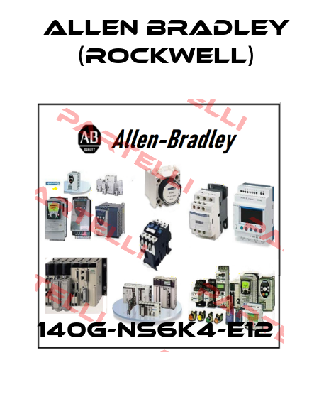 140G-NS6K4-E12  Allen Bradley (Rockwell)