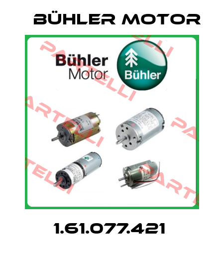 1.61.077.421  Bühler Motor