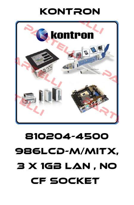 810204-4500 986LCD-M/MITX, 3 X 1GB LAN , NO CF SOCKET  Kontron