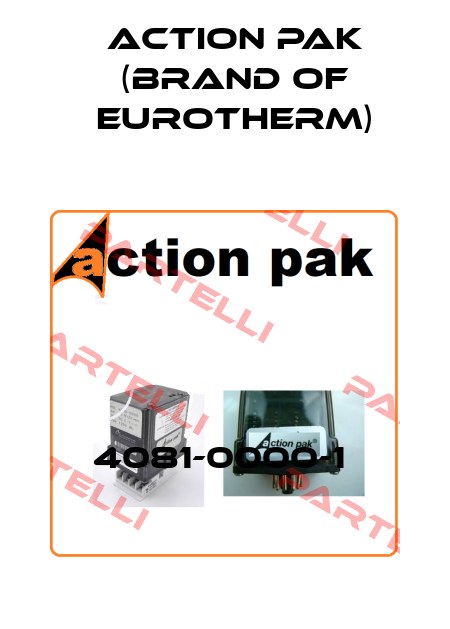 4081-0000-1  Action Pak (brand of Eurotherm)