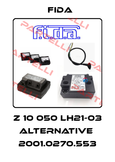 Z 10 050 LH21-03  alternative  2001.0270.553 Fida