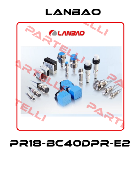 PR18-BC40DPR-E2  LANBAO
