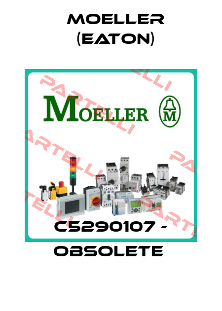 C5290107 - OBSOLETE  Moeller (Eaton)