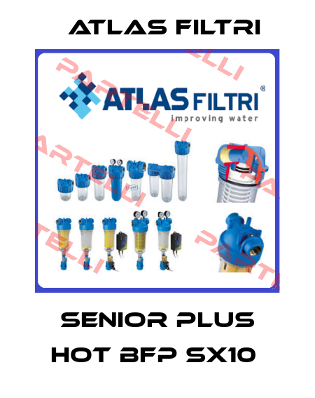 SENIOR PLUS HOT BFP SX10  Atlas Filtri