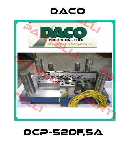 DCP-52DF,5A  Daco