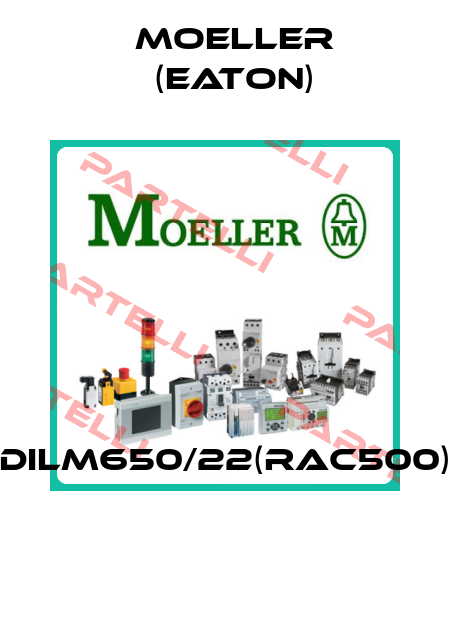 DILM650/22(RAC500)  Moeller (Eaton)