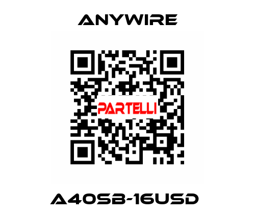 A40SB-16USD  Anywire