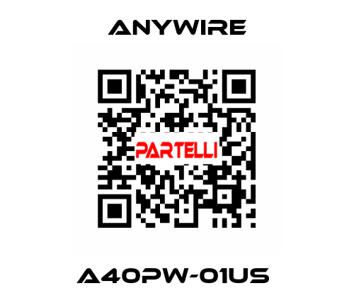 A40PW-01US  Anywire