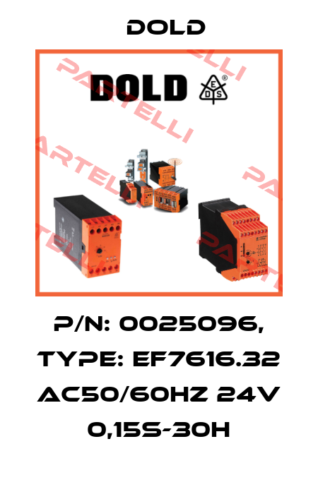 p/n: 0025096, Type: EF7616.32 AC50/60HZ 24V 0,15S-30H Dold