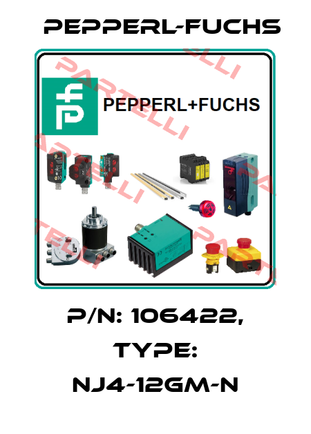 p/n: 106422, Type: NJ4-12GM-N Pepperl-Fuchs