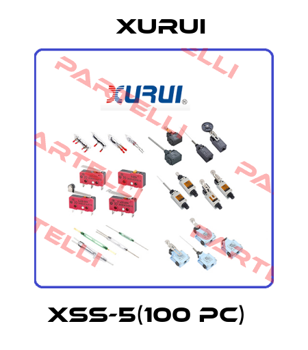  XSS-5(100 pc)   Xurui