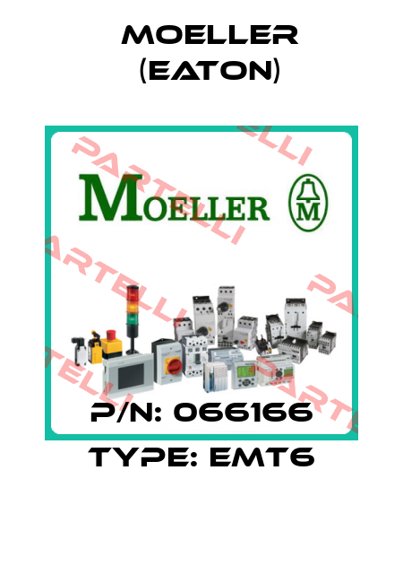 P/N: 066166 Type: EMT6 Moeller (Eaton)
