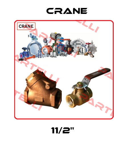 11/2"  Crane
