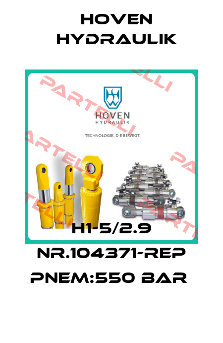 H1-5/2.9 NR.104371-REP PNEM:550 BAR  Hoven Hydraulik