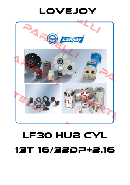 LF30 HUB CYL 13T 16/32DP+2.16  Lovejoy