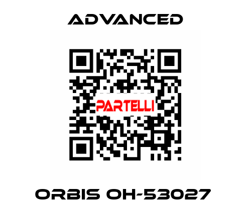 Orbis OH-53027  Advanced