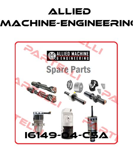 I6149-04-C5A Allied Machine-Engineering