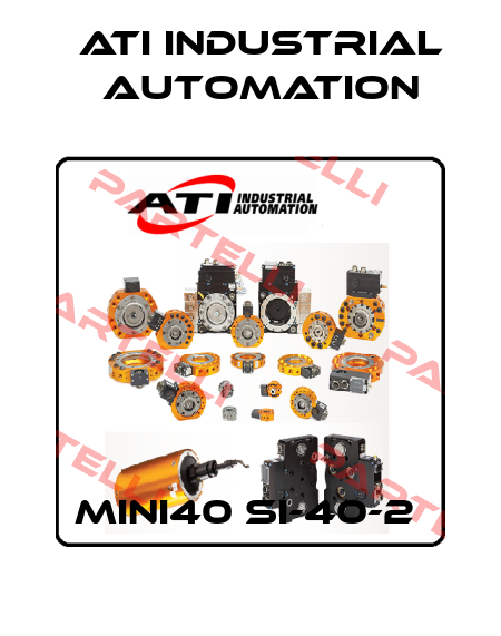 MINI40 SI-40-2  ATI Industrial Automation