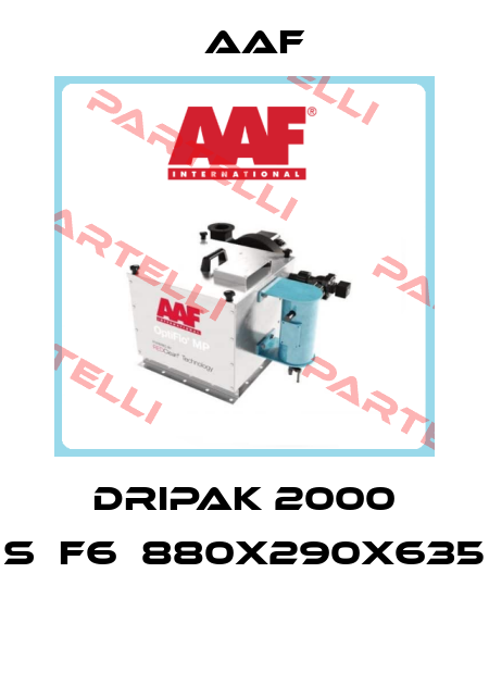 DRIPAK 2000 S	F6	880X290X635  AAF