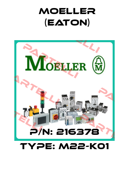 P/N: 216378 Type: M22-K01 Moeller (Eaton)