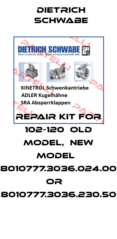 Repair kit for 102-120  old Model,  new Model   8010777.3036.024.00   or    8010777.3036.230.50 Dietrich Schwabe