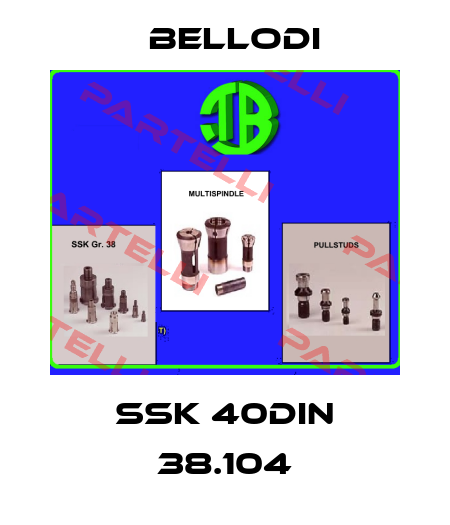 SSK 40DIN 38.104 Bellodi