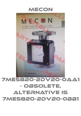 7ME5820-2DV20-0AA1 - obsolete, alternative is 7ME5820-2DV20-0BB1 Mecon