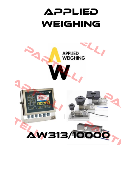 AW313/10000 Applied Weighing