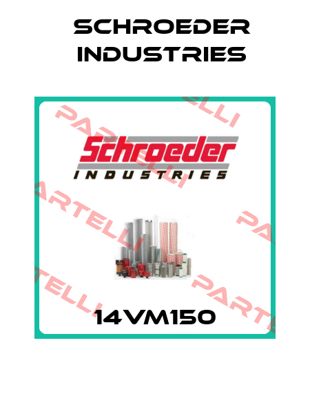 14VM150 Schroeder Industries