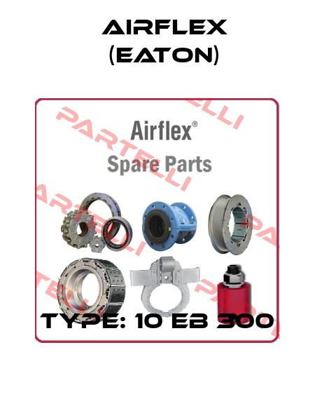 Type: 10 EB 300 Airflex (Eaton)