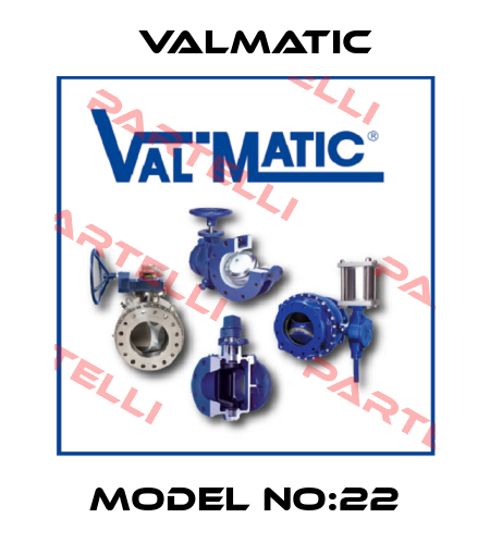 Model no:22 Valmatic