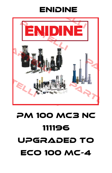PM 100 MC3 NC 111196 upgraded to ECO 100 MC-4 Enidine