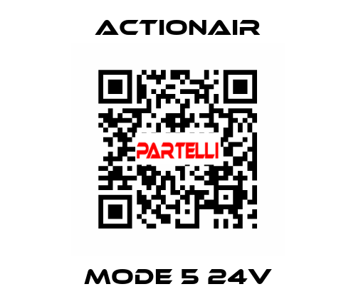 Mode 5 24V Actionair