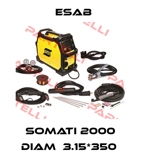 SOMATI 2000 DIAM  3.15*350  Esab