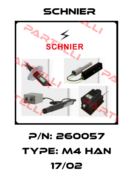 P/N: 260057 Type: M4 HAN 17/02 SCHNIER