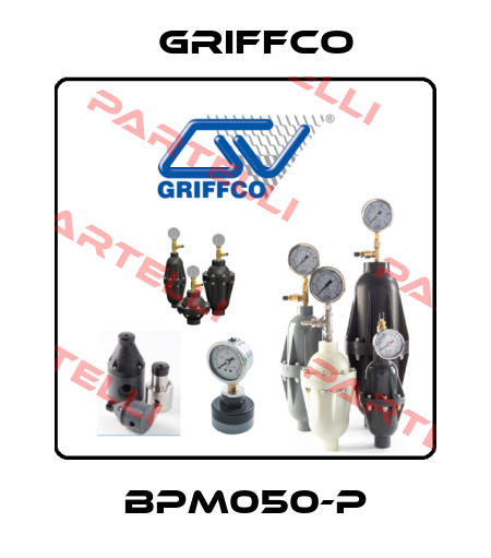 BPM050-P Griffco
