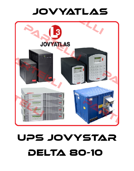 UPS JOVYSTAR DELTA 80-10  JOVYATLAS
