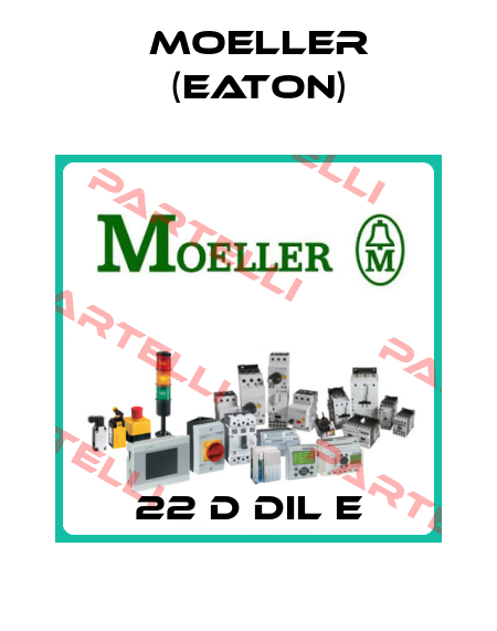 22 D DIL E Moeller (Eaton)
