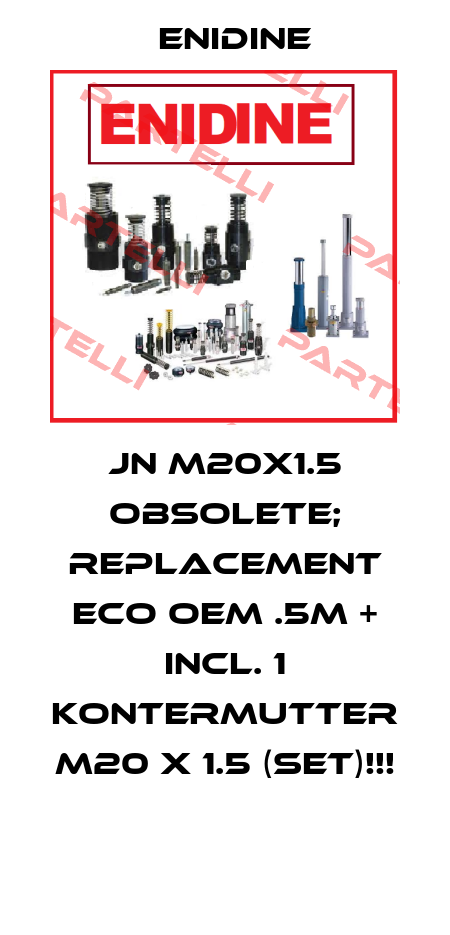 JN M20X1.5 OBSOLETE; REPLACEMENT ECO OEM .5M + incl. 1 Kontermutter M20 x 1.5 (Set)!!!  Enidine