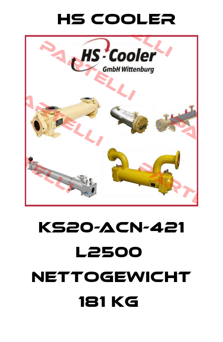 KS20-ACN-421 L2500  Nettogewicht 181 kg  HS Cooler