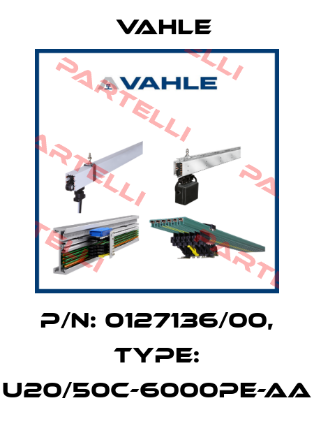 P/n: 0127136/00, Type: U20/50C-6000PE-AA Vahle