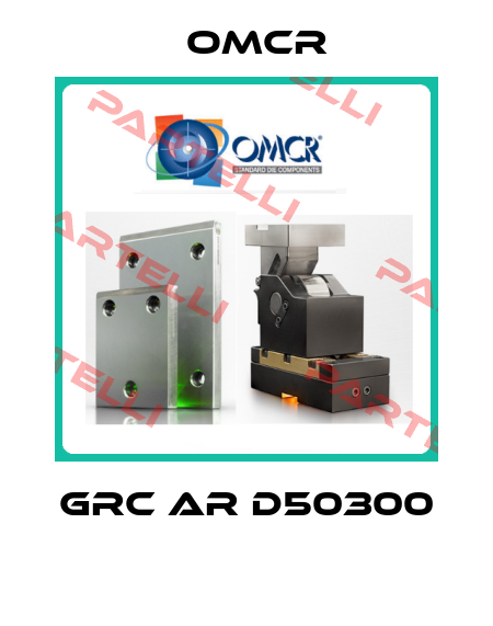 GRC AR D50300  Omcr