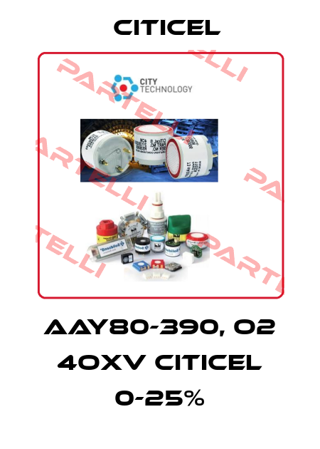 AAY80-390, O2 4OXV CiTiceL 0-25% Citicel