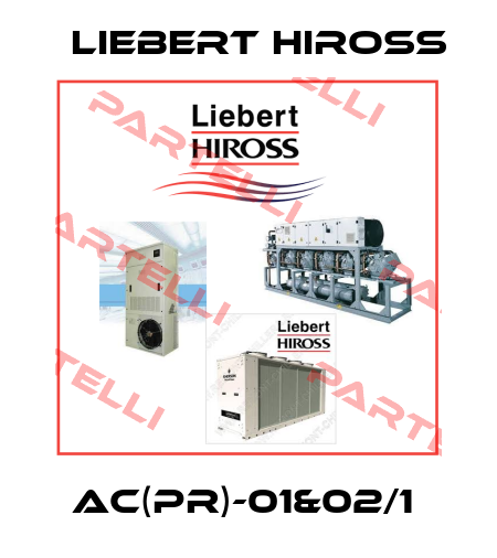 AC(PR)-01&02/1  Liebert Hiross