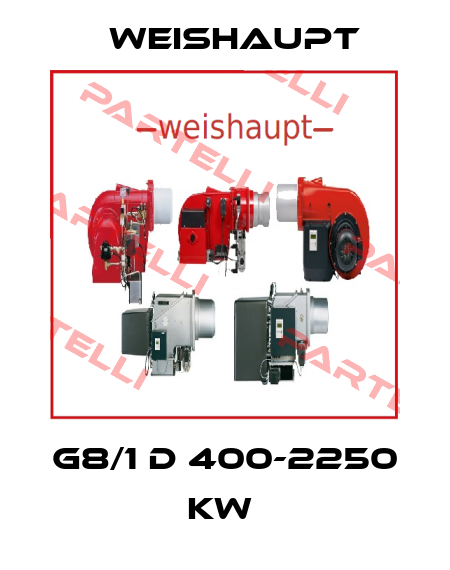 G8/1 D 400-2250 KW  Weishaupt